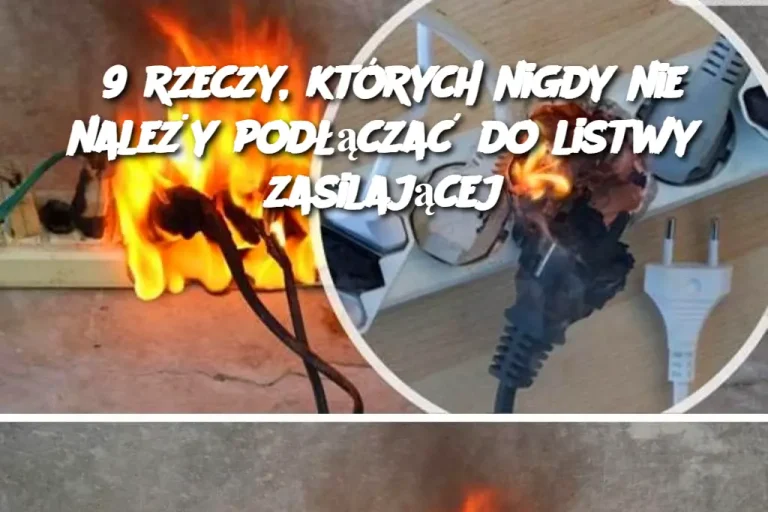 9 rzeczy, których nigdy nie należy podłączać do listwy zasilającej