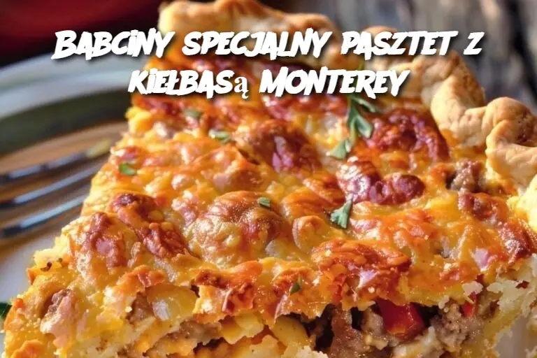 Babciny specjalny pasztet z kiełbasą Monterey