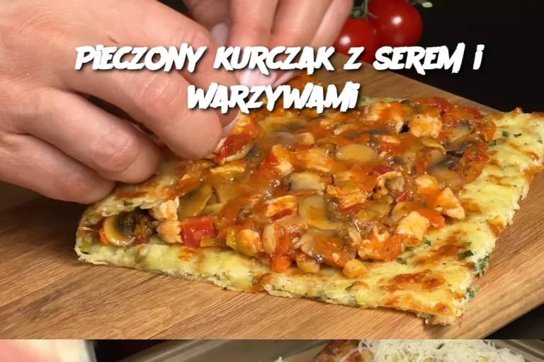 Pieczony kurczak z serem i warzywami