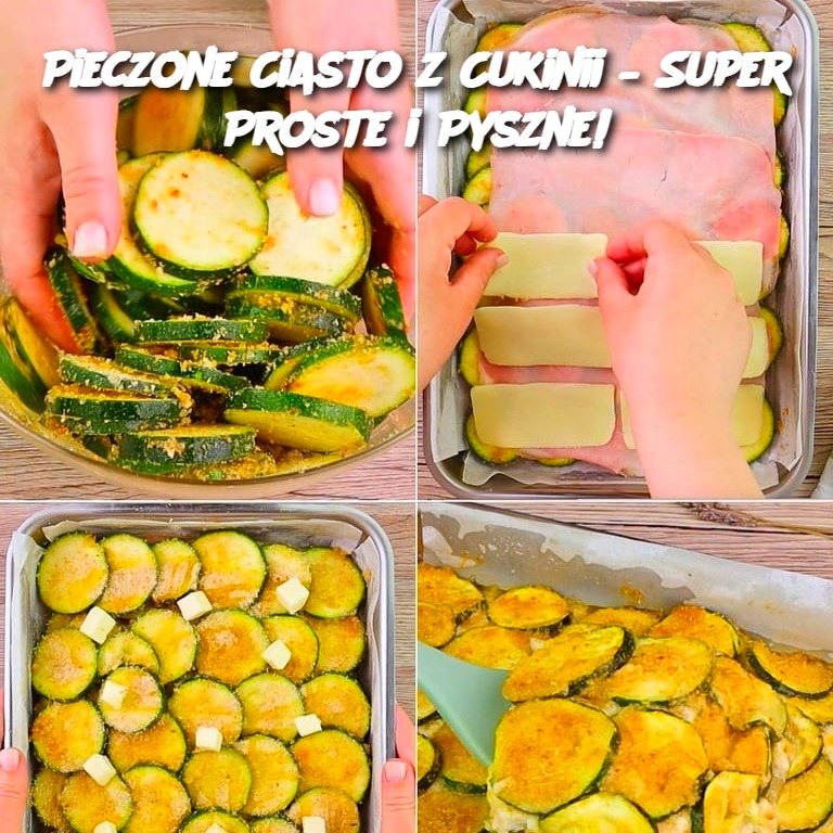 Pieczone Ciasto z Cukinii – Super Proste i Pyszne!