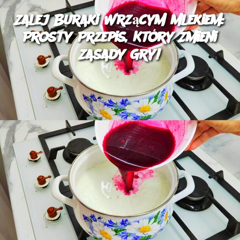 Zalej Buraki Wrzącym Mlekiem: Prosty Przepis, Który Zmieni Zasady Gry!