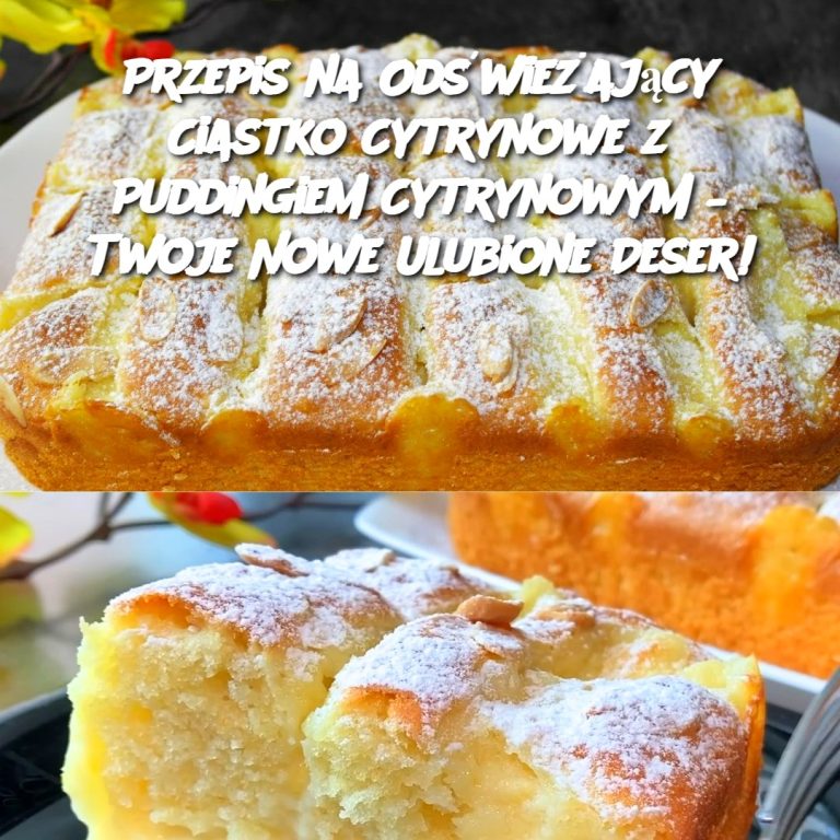 Przepis na Odświeżające Ciastko Cytrynowe z Puddingiem Cytrynowym – Twoje Nowe Ulubione Deser!