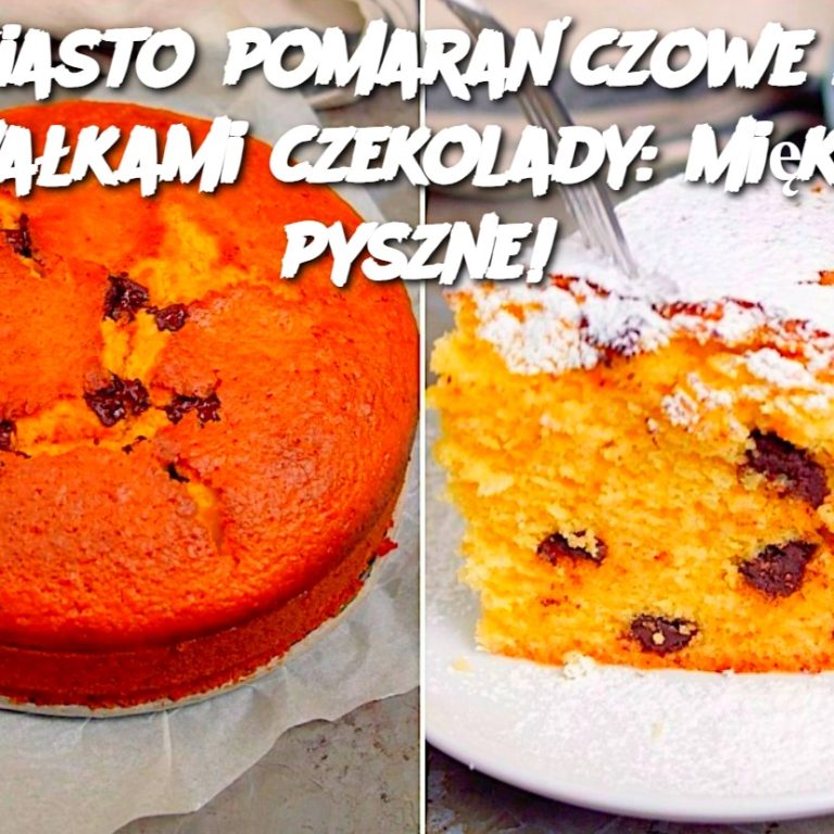 Ciasto pomarańczowe z kawałkami czekolady: miękkie i pyszne!