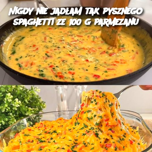 Najlepsze Spaghetti z 100 g Parmezanu: Wyjątkowy Przepis na Wyrafinowany Smak