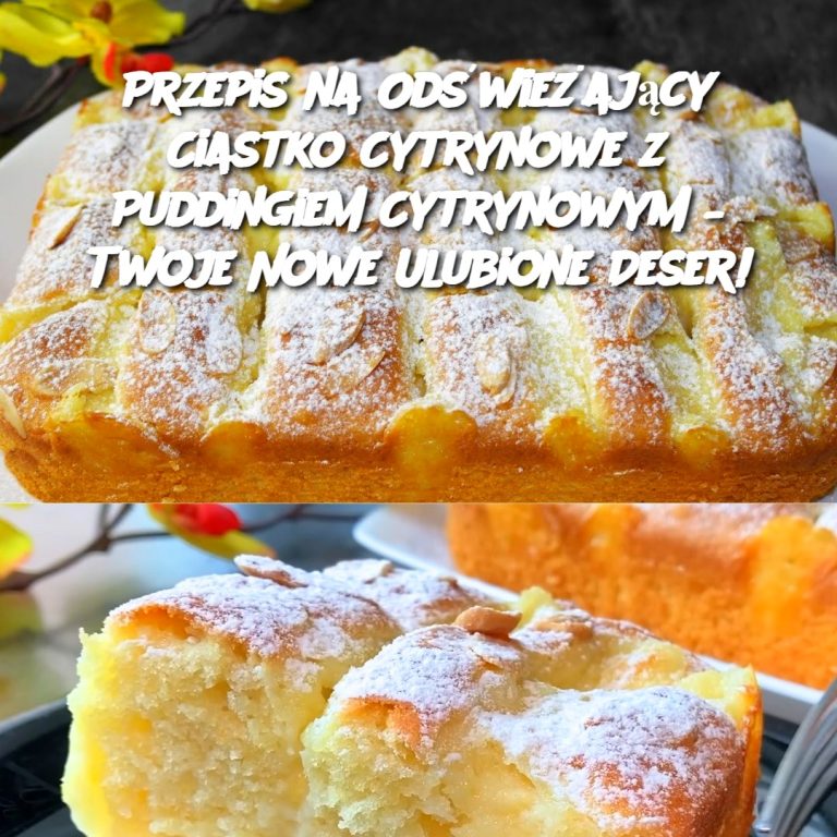 Przepis na Odświeżające Ciastko Cytrynowe z Puddingiem Cytrynowym – Twoje Nowe Ulubione Deser!