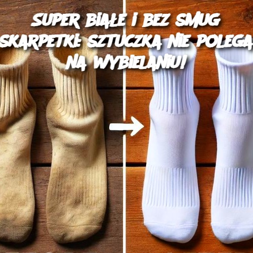 Super białe i bez smug skarpetki: sztuczka nie polega na wybielaniu!