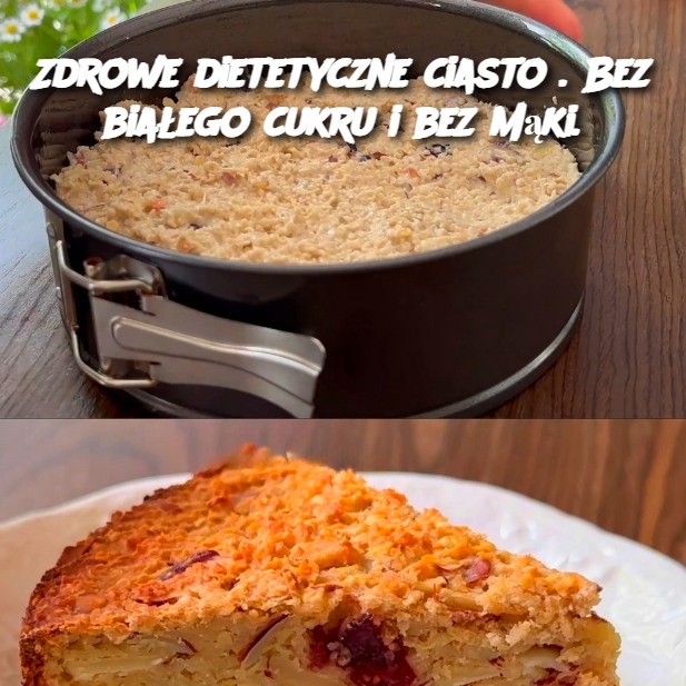 Zdrowe dietetyczne ciasto – bez białego cukru i bez mąki