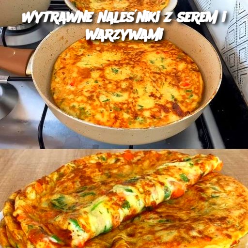 Wytrawne naleśniki z serem i warzywami