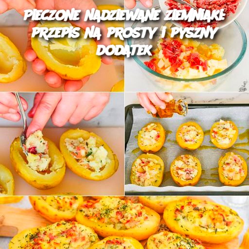 Pieczone nadziewane ziemniaki: przepis na prosty i pyszny dodatek