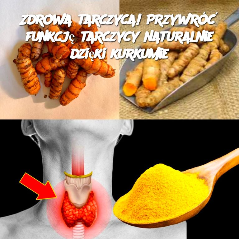 Zdrowa tarczyca! Przywróć funkcję tarczycy naturalnie dzięki kurkumie