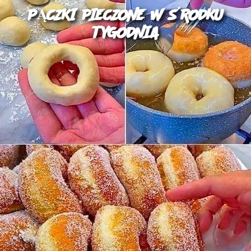 PĄCZKI PIECZONE W ŚRODKU TYGODNIA