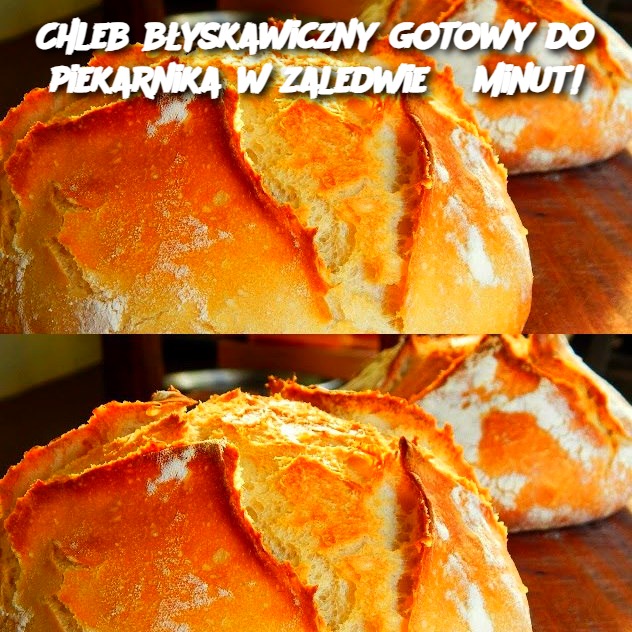 Chleb błyskawiczny gotowy do piekarnika w zaledwie 5 minut!  Składniki na szybki i łatwy chleb (12 kromek):  500 g mąki pszennej typ 550 300 ml wody Drożdże (np. paczka suchych drożdży) 2 łyżki octu 5 łyżek soli  Nie przegap kontynuacji na następnej stronie