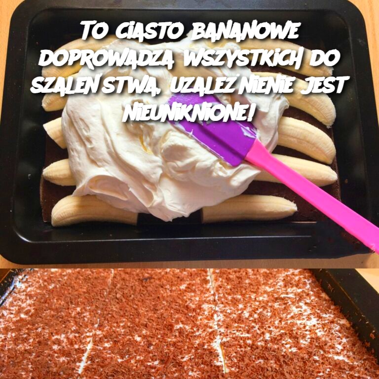 To ciasto bananowe doprowadza wszystkich do szaleństwa, uzależnienie jest nieuniknione!