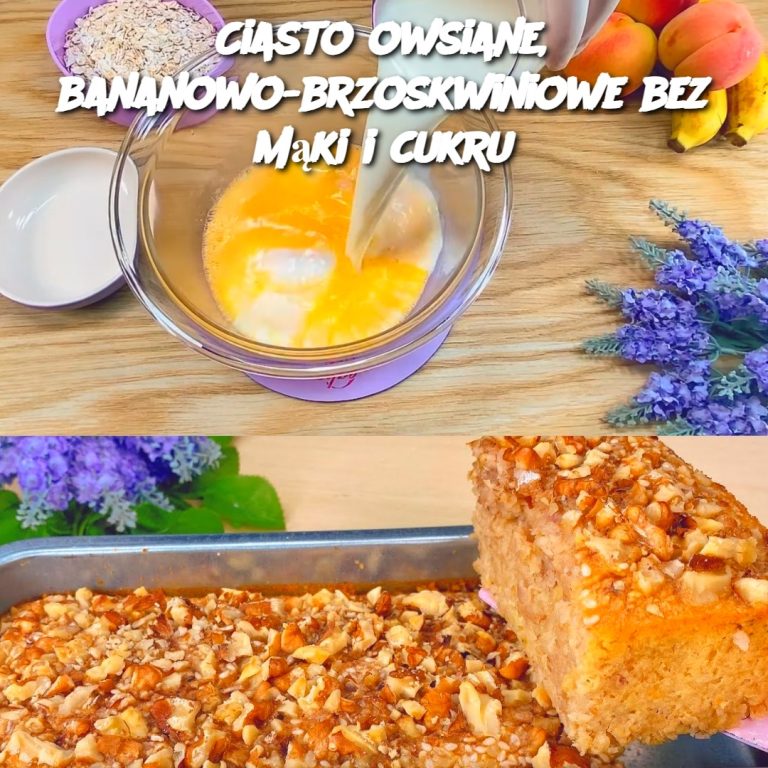 Ciasto owsiane, bananowo-brzoskwiniowe bez mąki i cukru