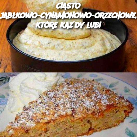 Ciasto jabłkowo-cynamonowo-orzechowe, które każdy lubi