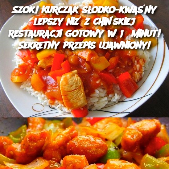 Szok! Kurczak słodko-kwaśny lepszy niż z chińskiej restauracji gotowy w 15 minut! Sekretny przepis ujawniony!