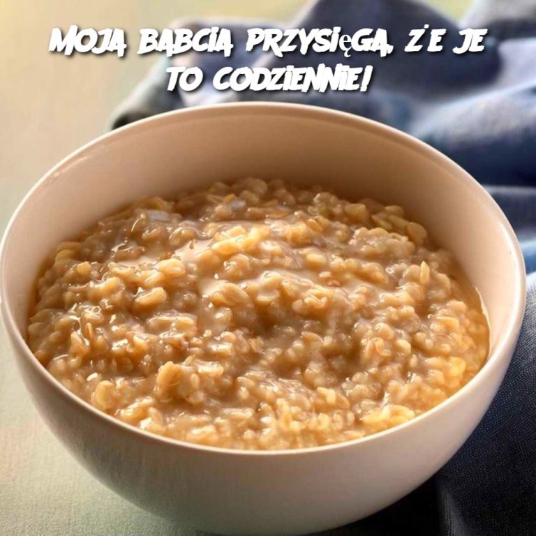 Moja babcia przysięga, że ​​je to codziennie!