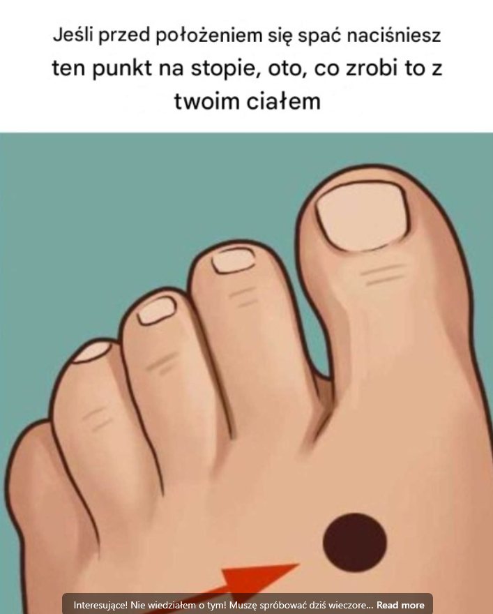 Jeśli Przed Położeniem Się Spać Naciśniesz Ten Punkt na Stopie, Oto Co Zrobi To z Twoim Ciałem!
