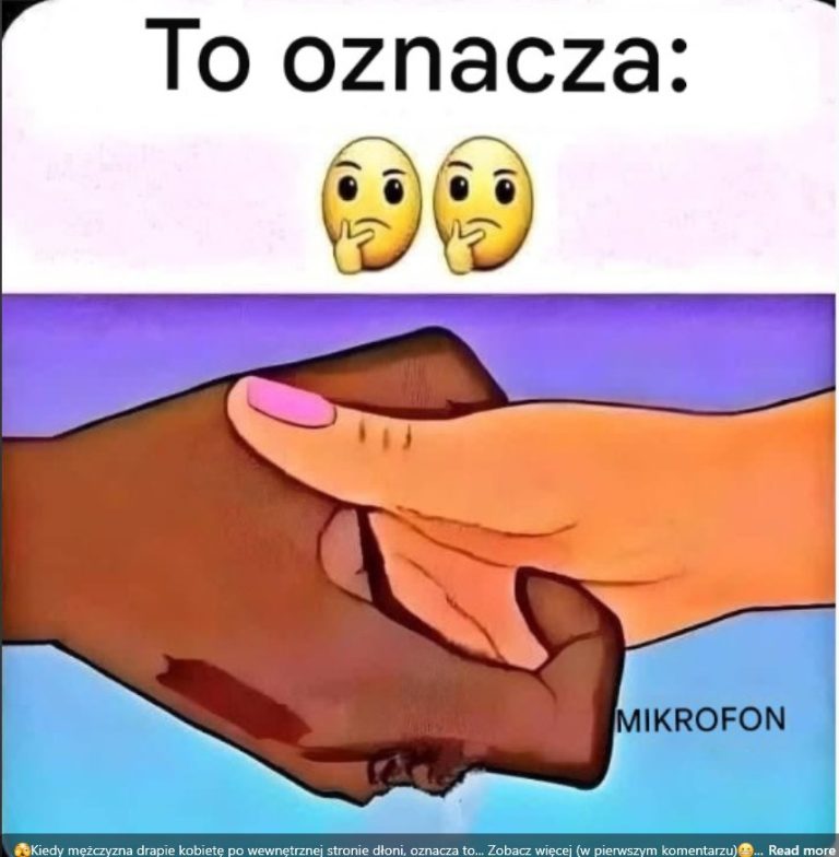 Co Oznacza, Gdy Mężczyzna Drapię Kobietę po Dłoni?