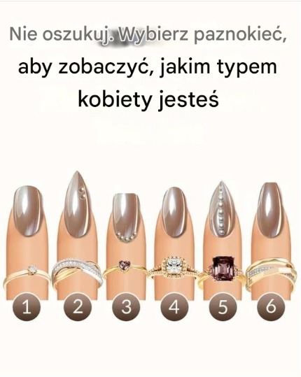 Nie gadaj. Wybierz paznokieć, aby zobaczyć, jakim typem kobiety jesteś